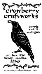 Crowberry Craftworks, the 1st fiberarts business of Carrie Cahill Mulligan of Healy, Alaska